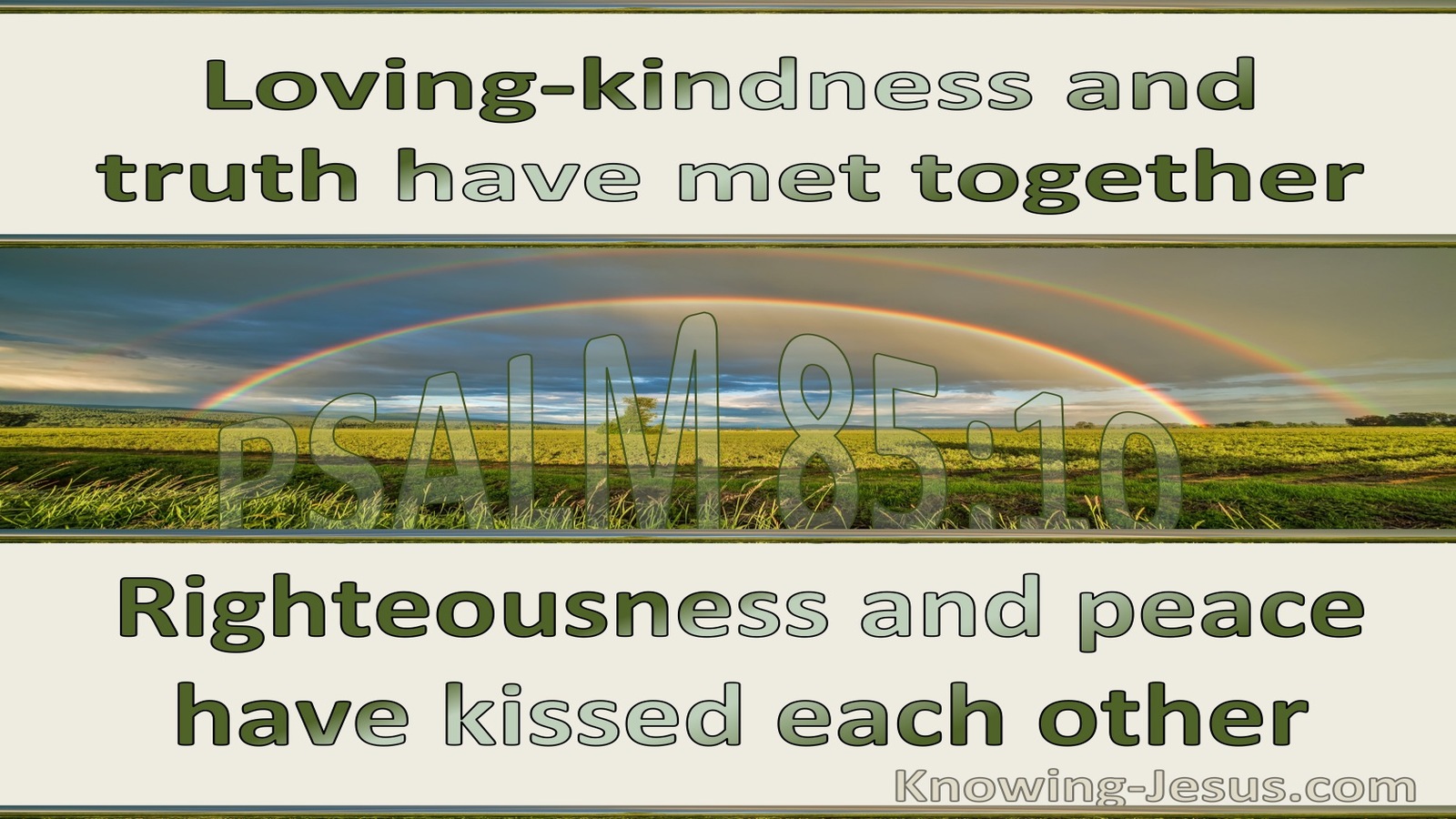 Psalm 85:10 Righteousness And Peach Have Kissed (green)